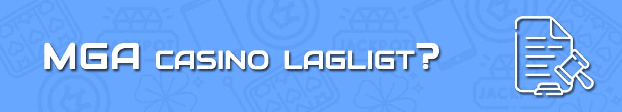 Är det lagligt att spela på MGA casino
