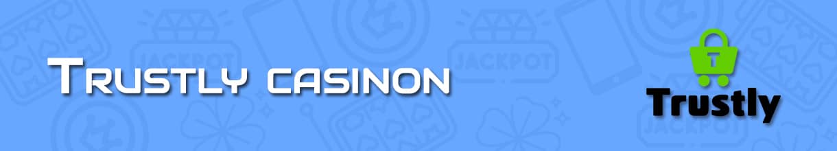 utländska casinon med trustly
